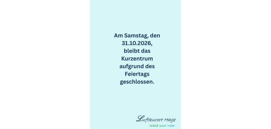 Am Samstag den 31.10.2026 bleibt das Kurzentrum geschlossen aufgrund des Feiertags - 1 Am Samstag den 31.10.2026 bleibt das Kurzentrum geschlossen aufgrund des Feiertags - 1